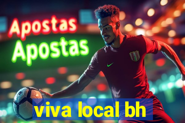 viva local bh