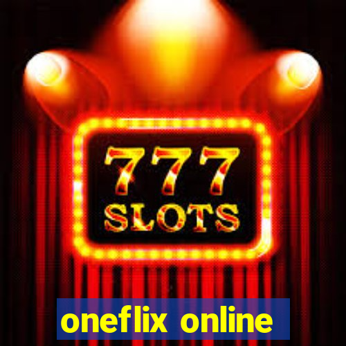 oneflix online