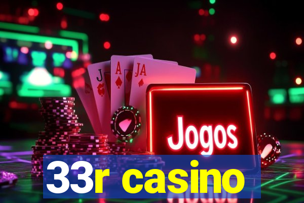 33r casino