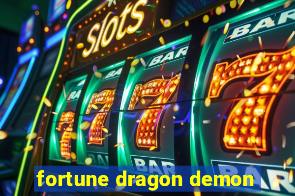 fortune dragon demon