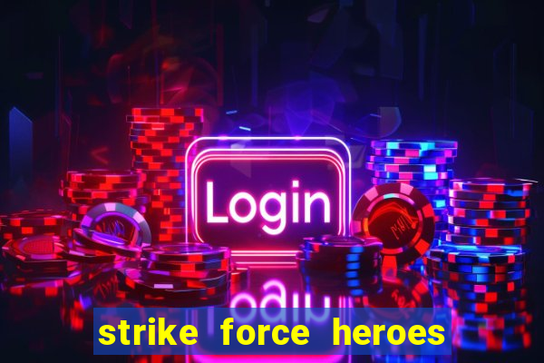 strike force heroes 2 hacked