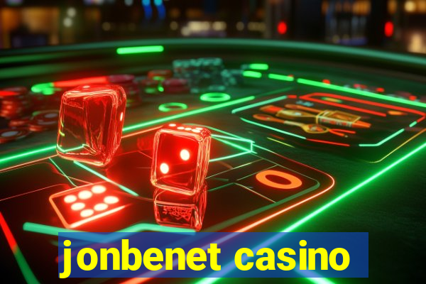 jonbenet casino