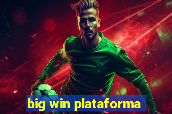 big win plataforma