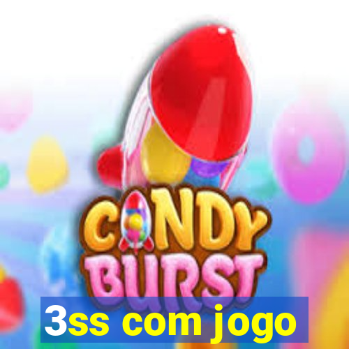 3ss com jogo