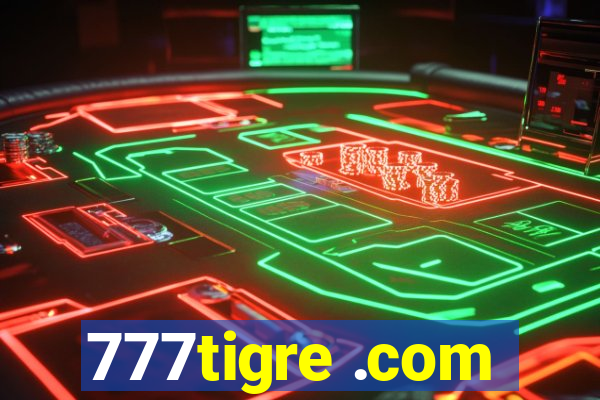 777tigre .com