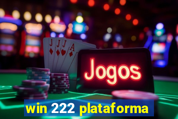 win 222 plataforma