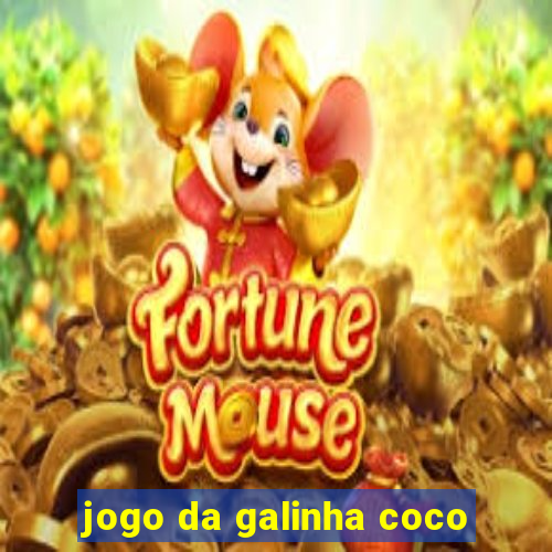 jogo da galinha coco