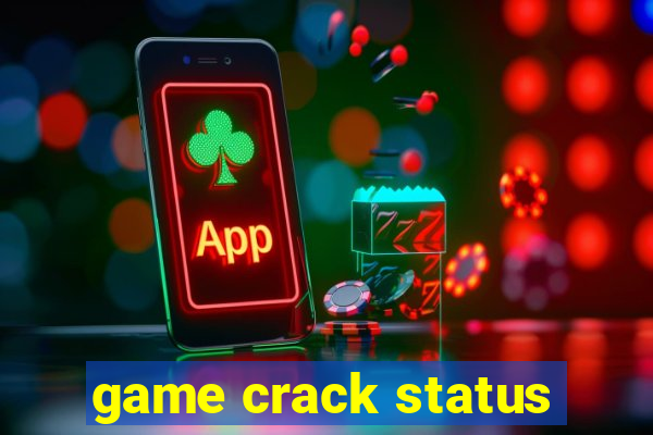 game crack status