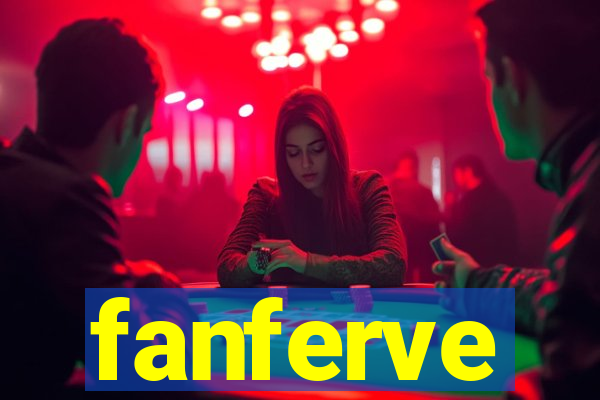 fanferve