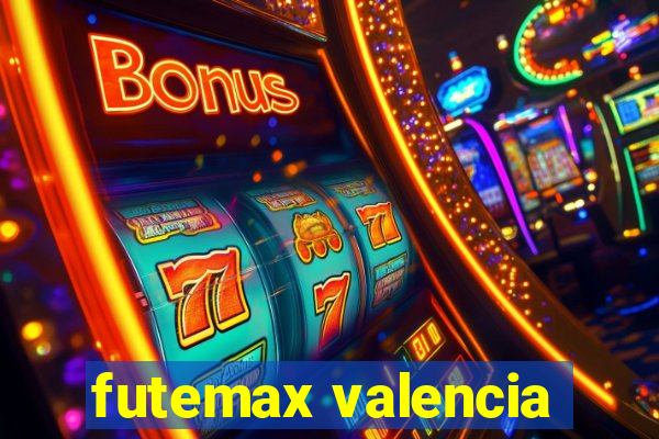 futemax valencia