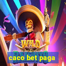 caco bet paga