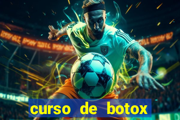 curso de botox reconhecido pelo mec