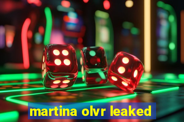 martina olvr leaked