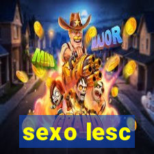 sexo lesc