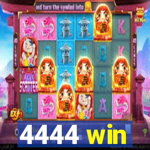 4444 win