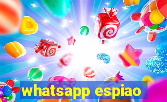 whatsapp espiao