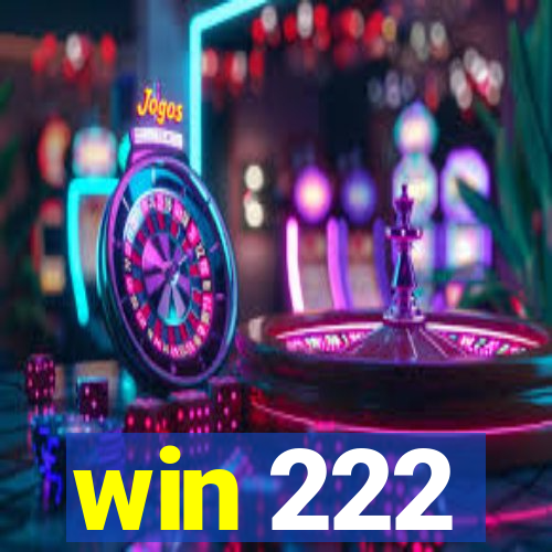 win 222