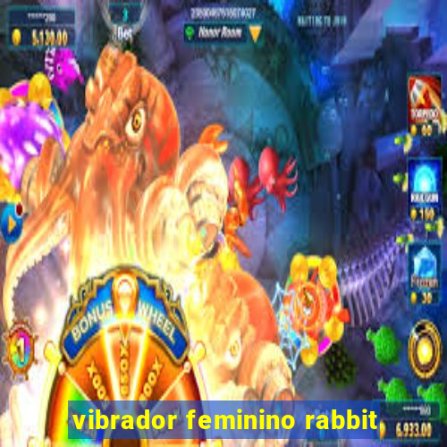 vibrador feminino rabbit