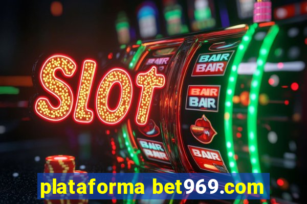 plataforma bet969.com