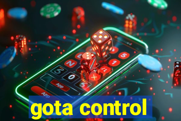 gota control