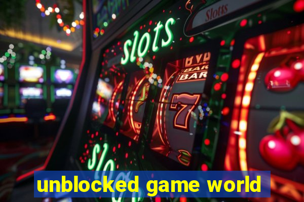 unblocked game world