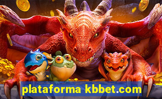 plataforma kbbet.com