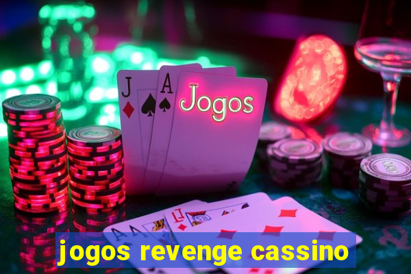 jogos revenge cassino