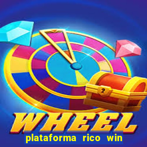 plataforma rico win paga mesmo