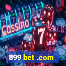 899 bet .com