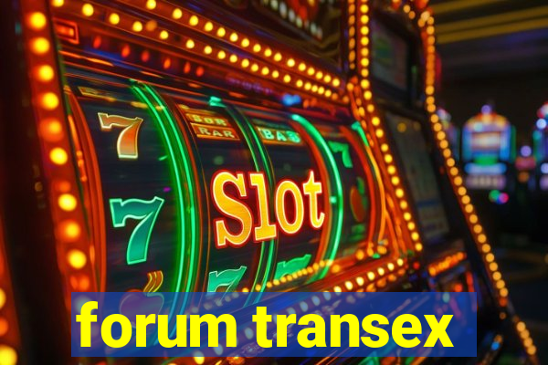 forum transex