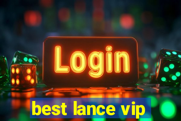 best lance vip