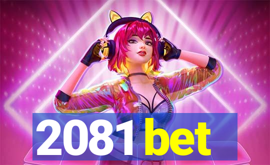 2081 bet