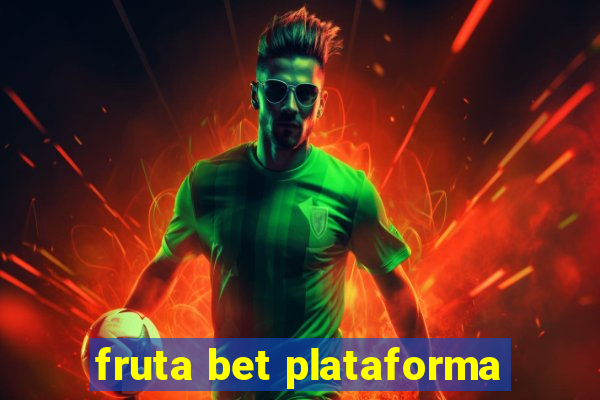 fruta bet plataforma