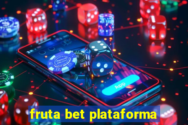 fruta bet plataforma