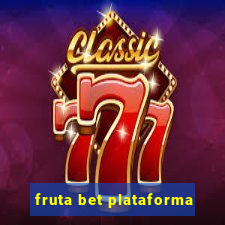 fruta bet plataforma