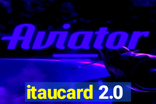 itaucard 2.0