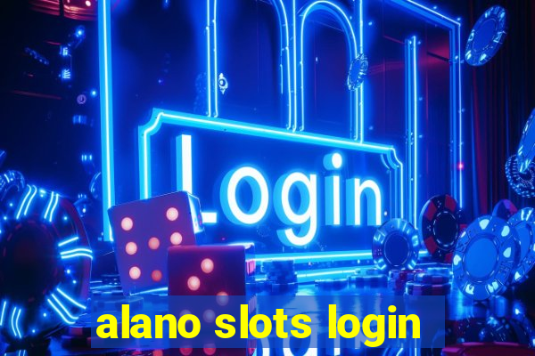 alano slots login