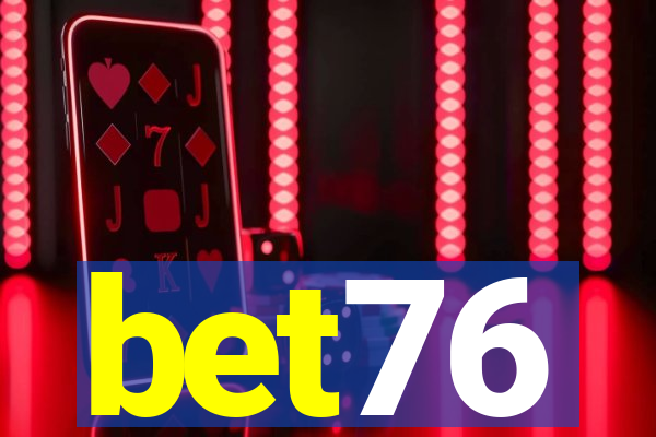 bet76