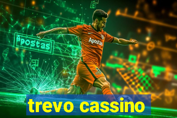 trevo cassino