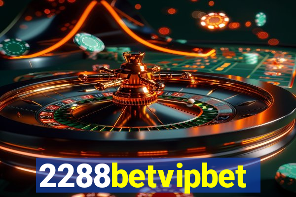 2288betvipbet