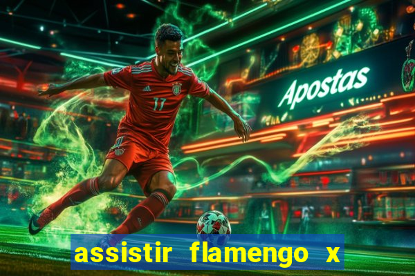 assistir flamengo x fortaleza ao vivo online multicanais