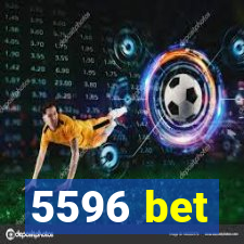 5596 bet