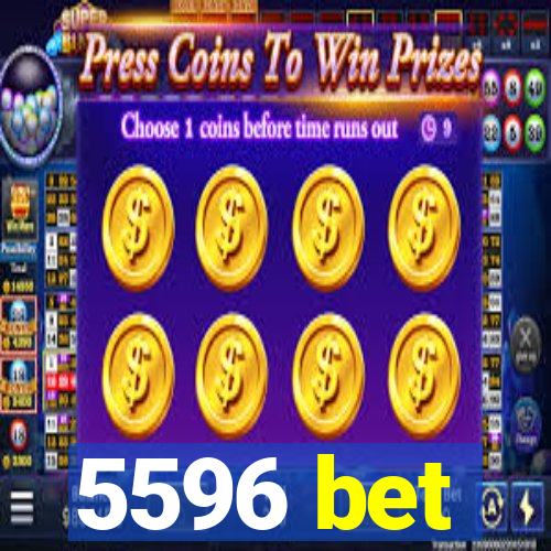 5596 bet