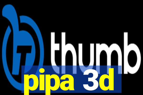 pipa 3d