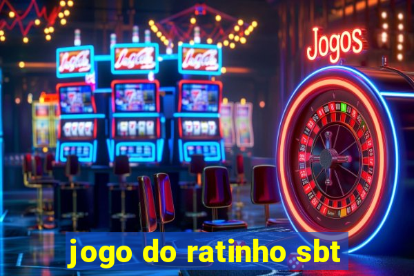 jogo do ratinho sbt