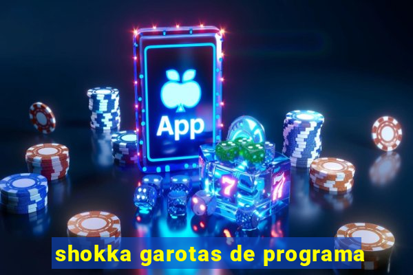 shokka garotas de programa