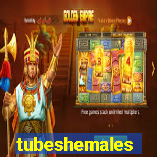 tubeshemales