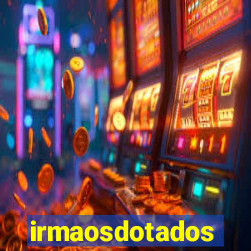 irmaosdotados