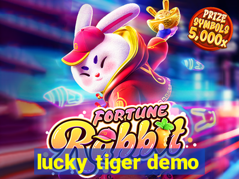 lucky tiger demo