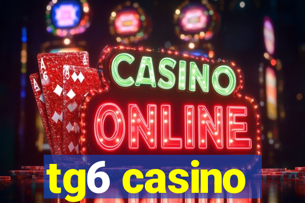 tg6 casino